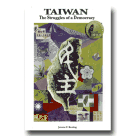 TAIWAN：The Struggles of a Democracy