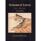 SPANIARDS IN TAIWAN Vol.1:1582-1641 (二版)