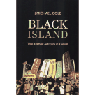 Black Island：Two Years of Activism in Taiwan