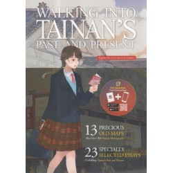 WALKING INTO TAINAN'S PAST AND PRESENT (臺南歷史地圖散步英文版) WALKING INTO TAINAN'S PAST AND PRESENT (臺南歷史地圖散步英文版)