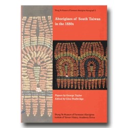Aborigines of South Taiwan in the 1880s