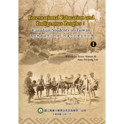 International Education and Indigenous Peoples：Canadian Students in Taiwan 1