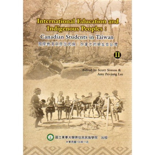 International Education and Indigenous Peoples：Canadian Students in Taiwan 2