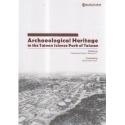 Archaeological Heritage in the Tainan Science Park of Taiwan Archaeological Heritage in the Tainan Science Park of Taiwan