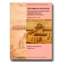 The Formosan Encounter: Notes on Formosa’s Aboriginal Society, A Selection of Documents from Dutch Archival Sources, vol.2 1636－1645