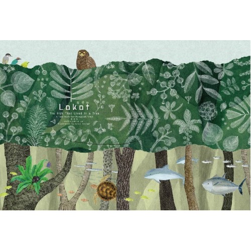 The fish that lived in a tree: lokot 樹上的魚《Lokot 鳥巢蕨》英文版