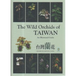 The Wild Orchids of TAIWAN (An Illustrated Guide) 台灣蘭花 (英文)