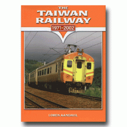 THE TAIWAN RAILWAY 1971-2002