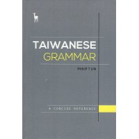 Taiwanese Grammar: A Concise Reference Taiwanese Grammar: A Concise Reference