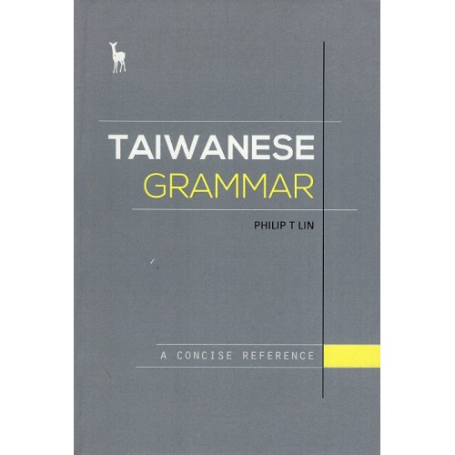 Taiwanese Grammar: A Concise Reference