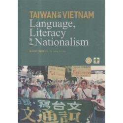 TAIWAN AND VIETNAM：Language, Literacy and Nationalism